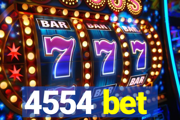 4554 bet